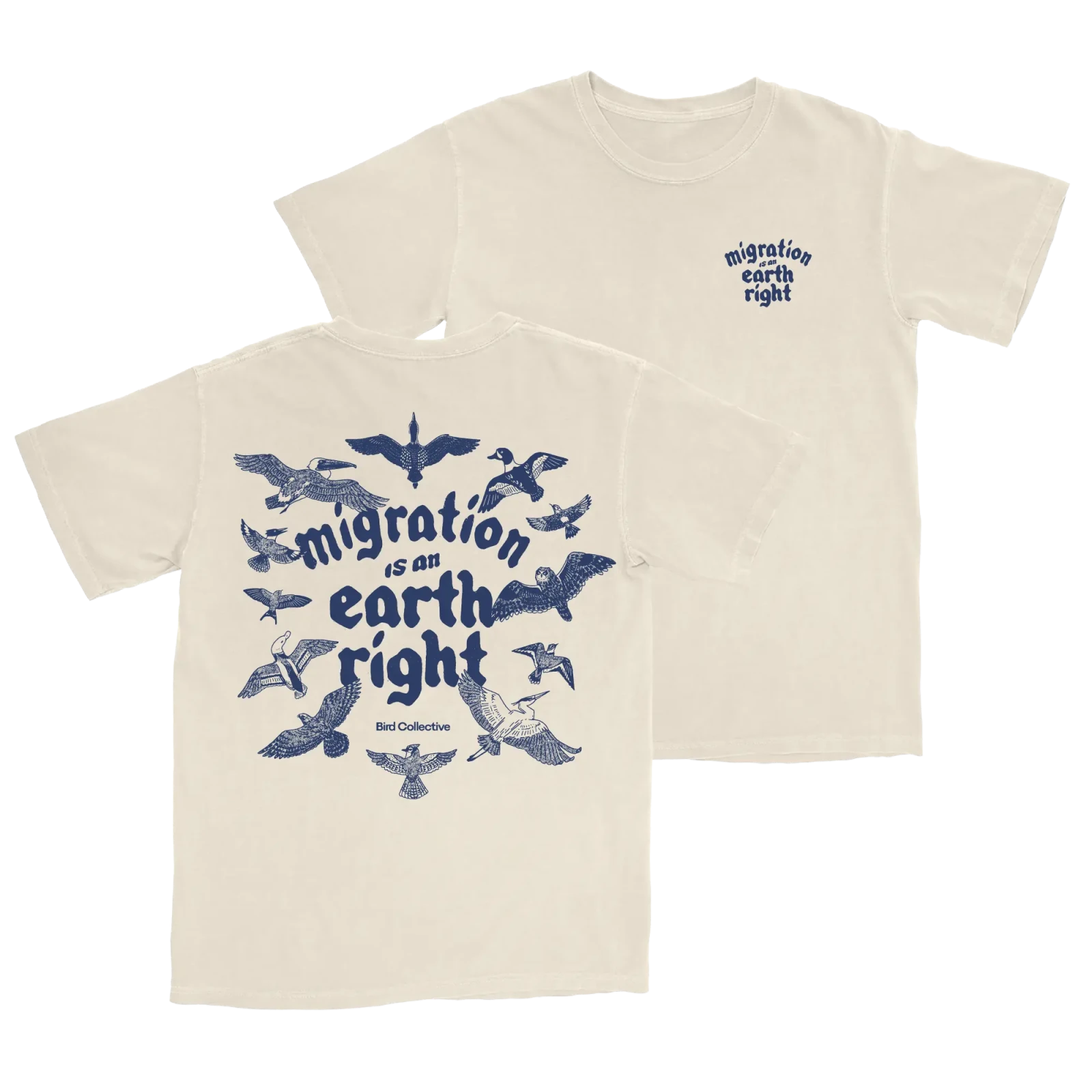 Migration Is An Earth Right Tee: Ivory / XL