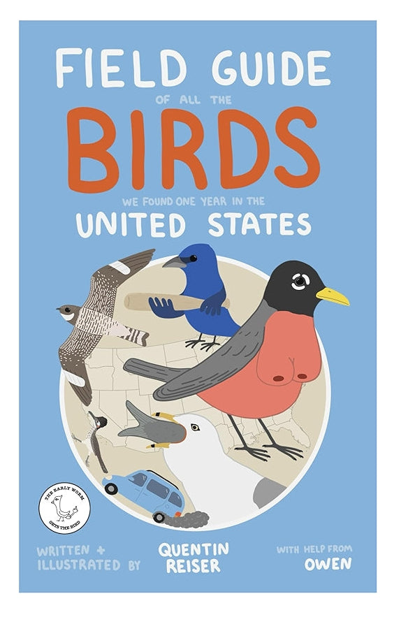 Field Guide of All the Birds We Found One Year in the United States