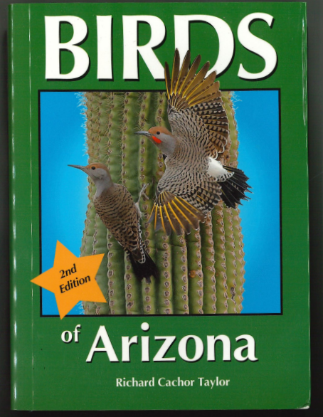 Birds of Arizona (2nd Ed.) by Richard Cachor Taylor